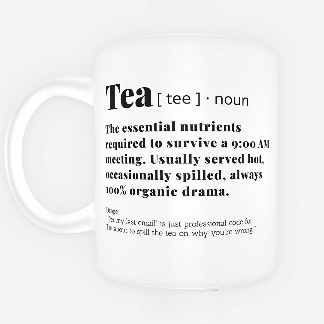 [ Tea ] · noun mug