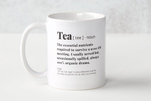 [ Tea ] · noun mug
